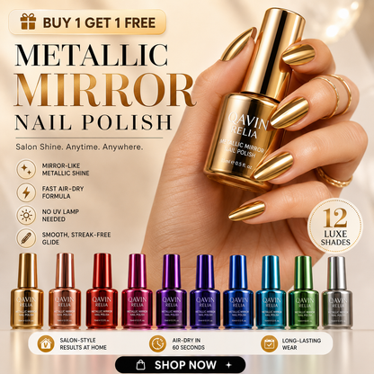 Metallic Mirror Nail Polish – High-Shine Chrome Finish, No UV Needed 🎁 Buy 1 Get 1 FREE ✨ Mirror-Like Shine · ⚡ Fast Air-Dry · 💡 No UV Lamp · 🎨 12 Luxe Shades